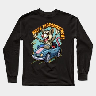 Who's the roadkill now? Long Sleeve T-Shirt